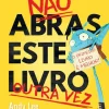 Jacarandá Não Abras Este Livro Outra Vez de Andy Lee