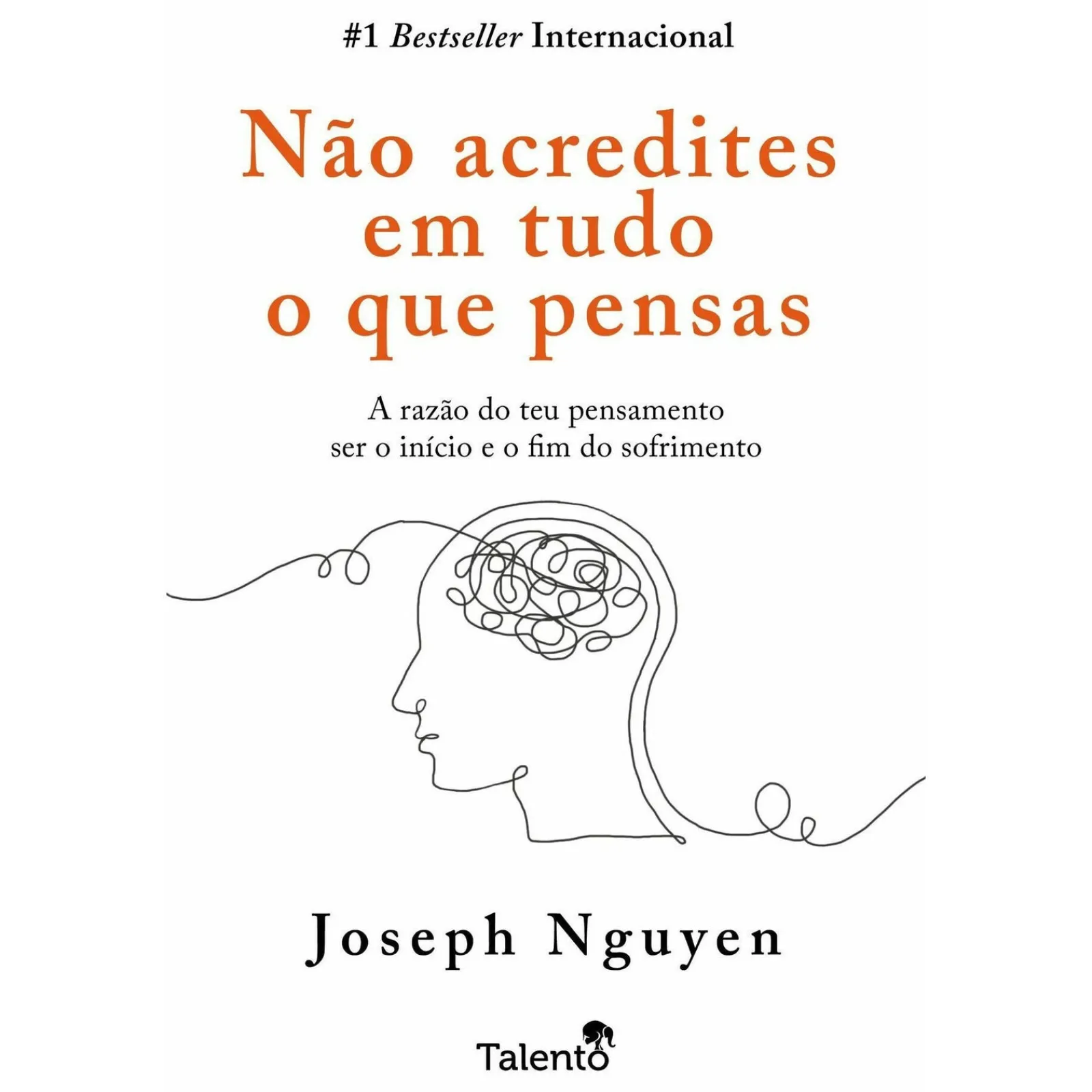 Talento Não Acredites em Tudo o que Pensas de Joseph Nguyen