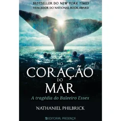 Outlet Presença No Coração do Mar de Nathaniel Philbrick