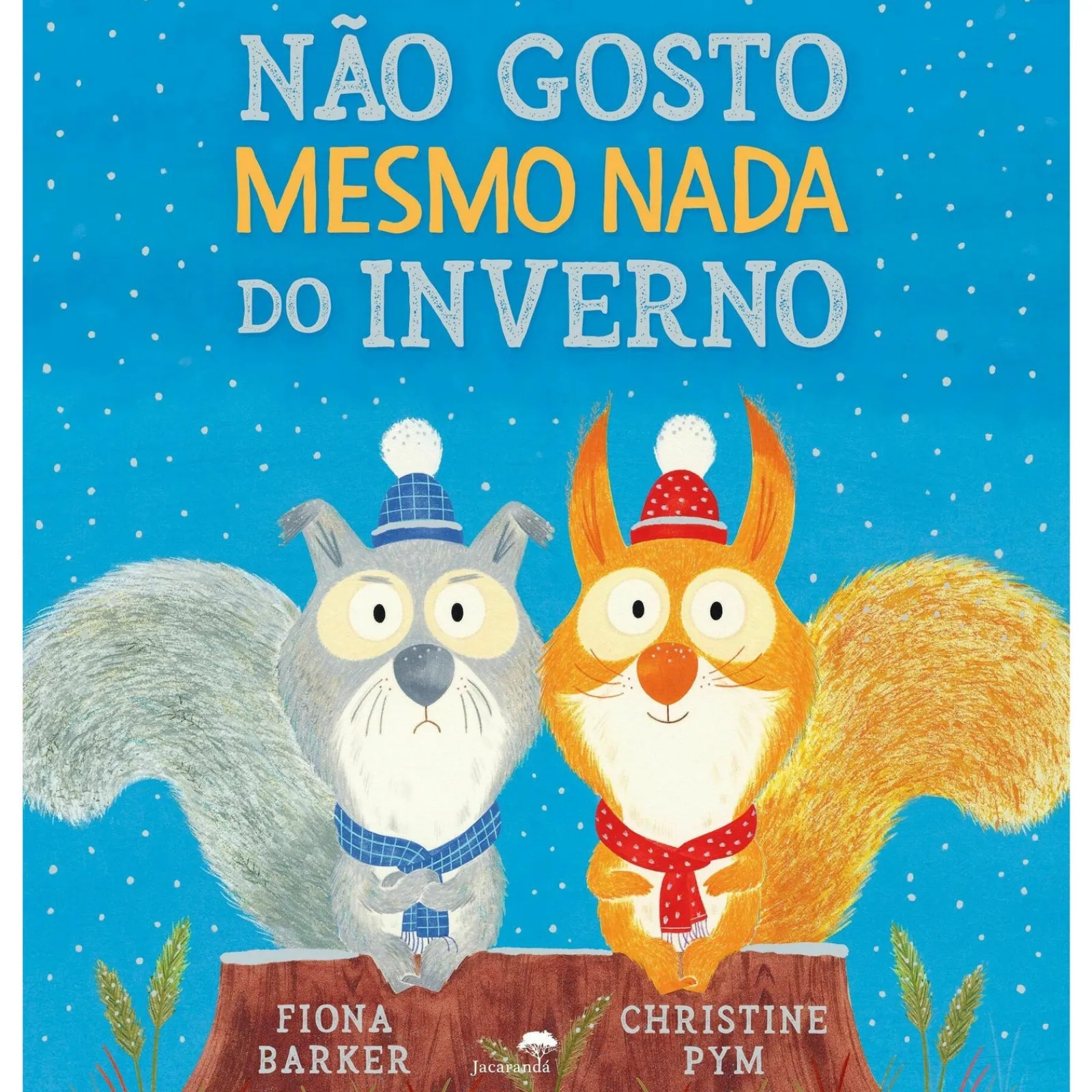 Jacaranda Não Gosto Mesmo Nada do Inverno de Fiona Barker, Christine Pym