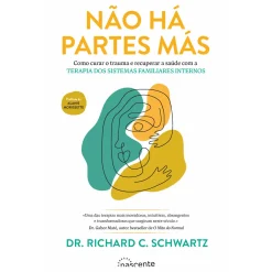 New Nascente Não Há Partes Más de Richard C. Schwartz