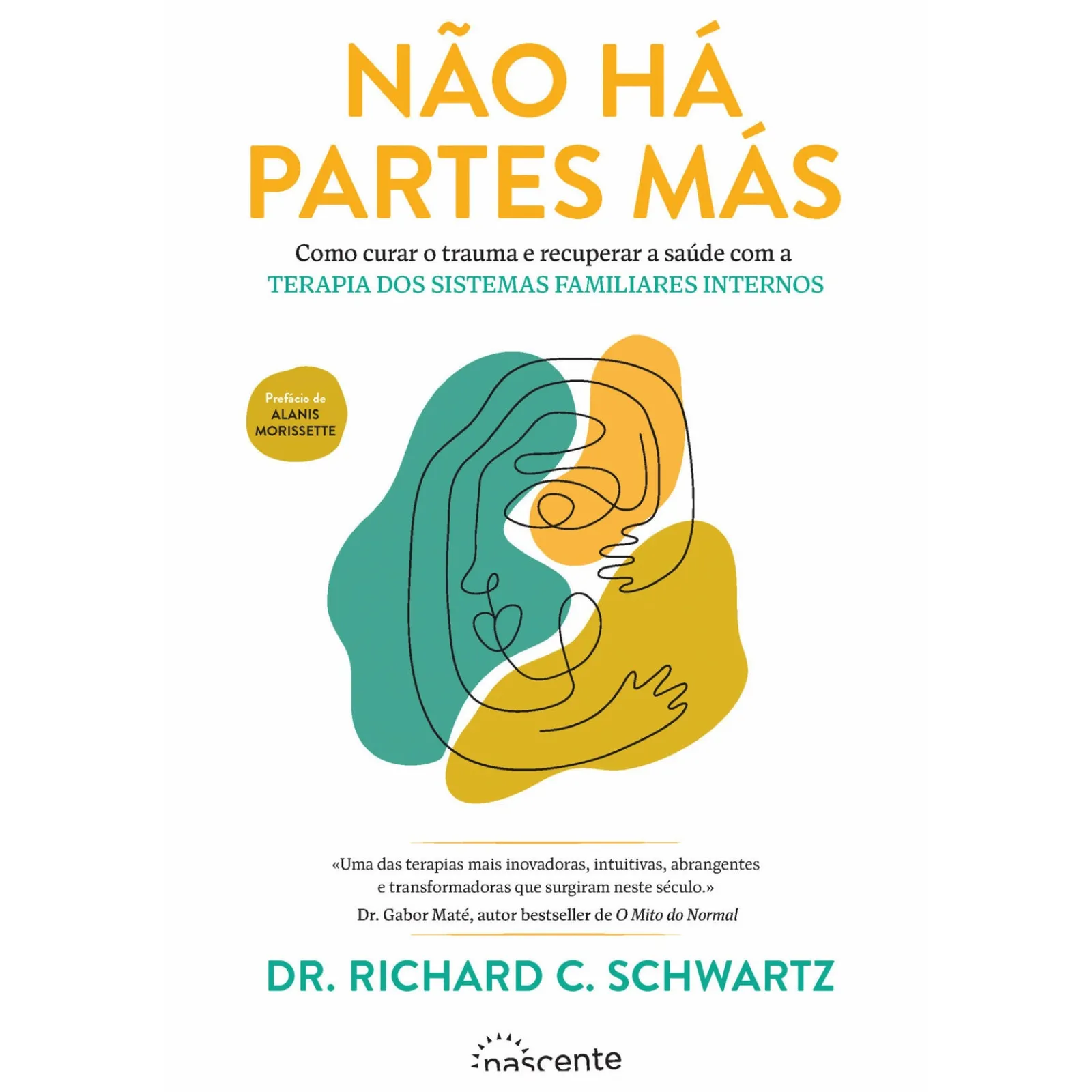 New Nascente Não Há Partes Más de Richard C. Schwartz