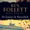 Presença No Limiar da Eternidade de Ken Follett - Trilogia o Século - Livro 3