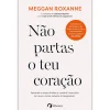 New Albatroz Não Partas o Teu Coração de Meggan Roxanne