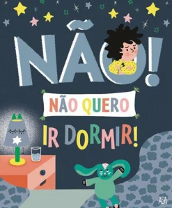 Best Asa Não Quero Ir Dormir! de Marie Bretin
