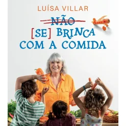 Outlet Casa Das Letras Não Se Brinca com a Comida de Luísa Villar