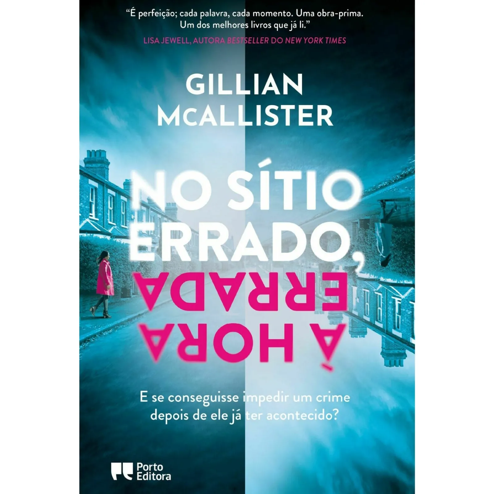 Porto Editora No Sítio Errado, à Hora Errada de Gillian McAllister