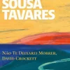 Online Porto Editora Não Te Deixarei Morrer, David Crockett de Miguel Sousa Tavares