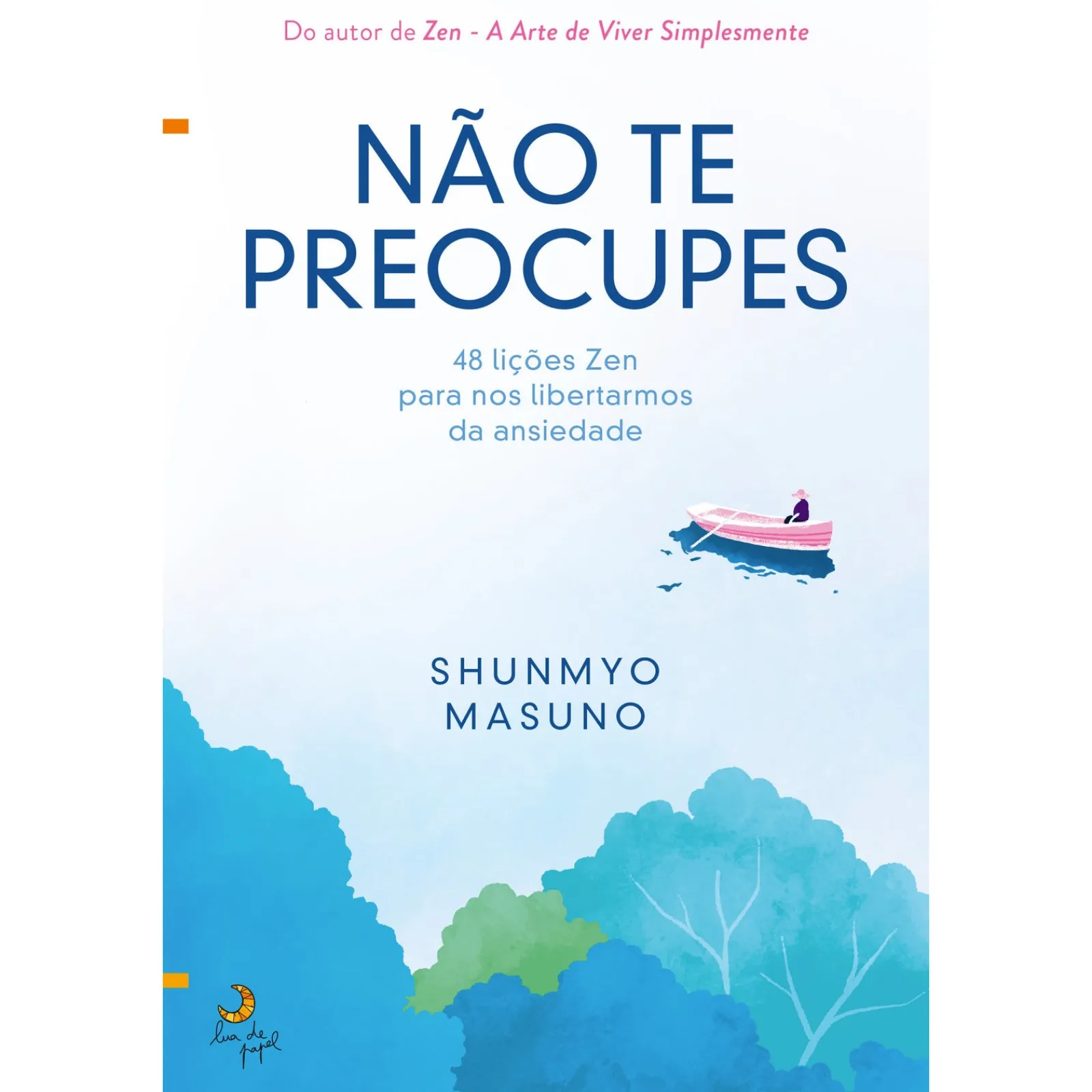 Discount Lua De Papel Não Te Preocupes de Shunmyo Masuno