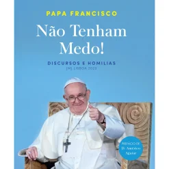 Dom Quixote Não Tenham Medo! de Papa Francisco
