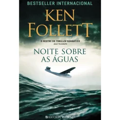 Presença Noite Sobre as Águas de Ken Follett