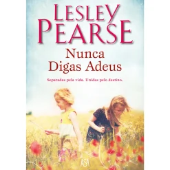 Hot Asa Nunca Digas Adeus de Lesley Pearse