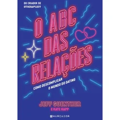 Online Marcador O ABC das Relações de Jeff Guenther e Kate Happ - Como Descomplicar o Mundo do Dating