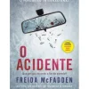 Alma Dos Livros O Acidente de Freida Mcfadden
