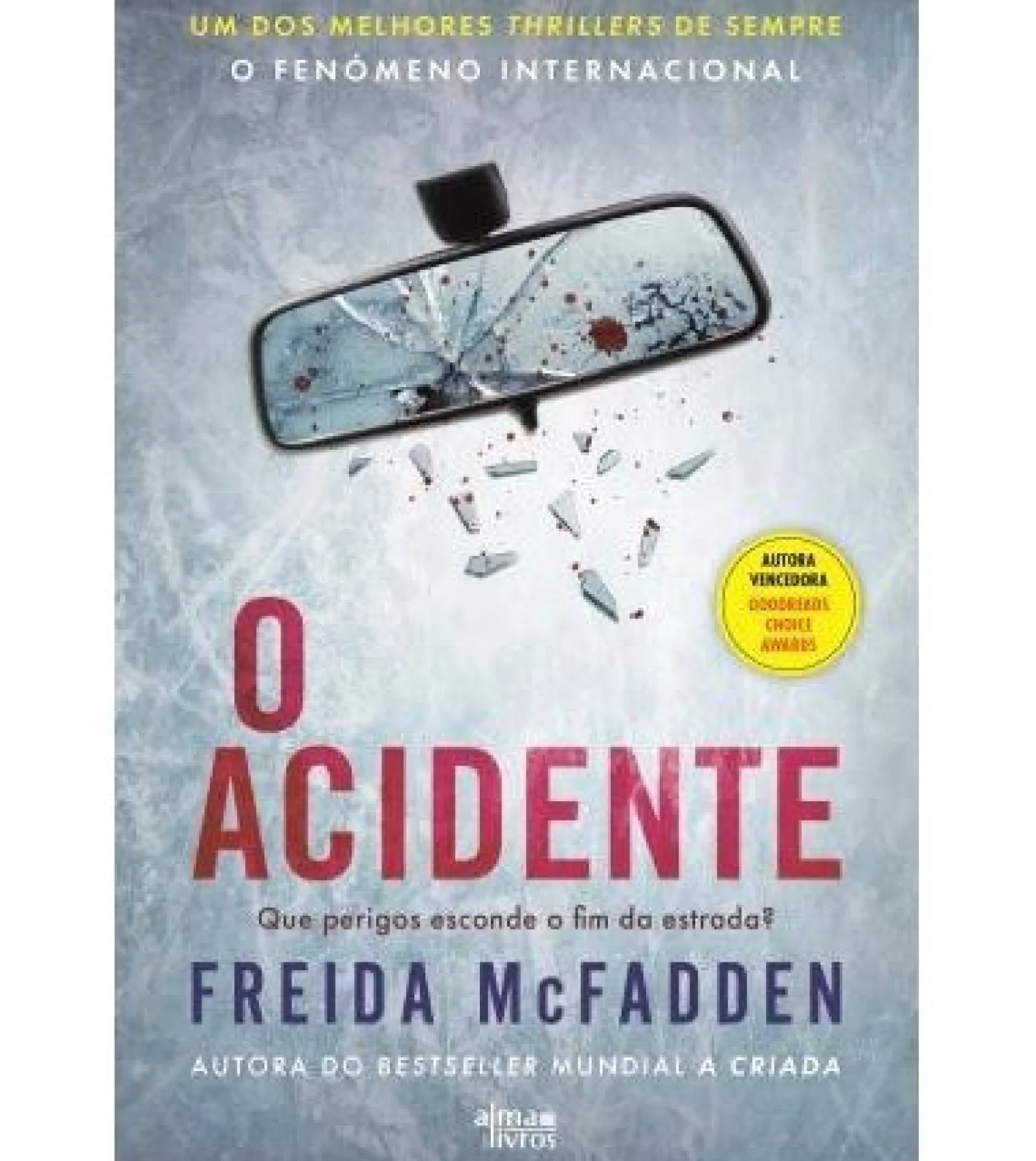 Alma Dos Livros O Acidente de Freida Mcfadden