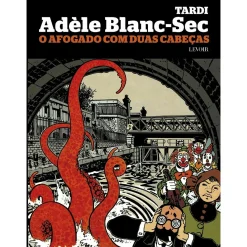 Levoir O Afogado com Duas Cabeça de Jacques Tardi