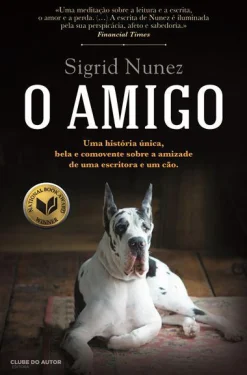 Clube Do Autor O Amigo de Sigrid Nunez