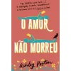 Porto Editora O Amor Não Morreu de Ashley Poston