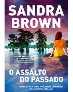 Best Quinta Essencia O Assalto do Passado de Sandra Brown