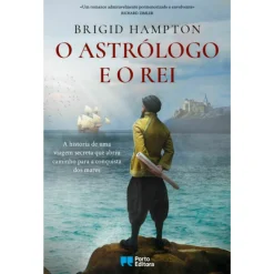 New Porto Editora O Astrólogo e o Rei de Brigid Hampton