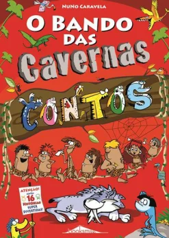 Discount Booksmile O Bando das Cavernas de Nuno Caravela Contos