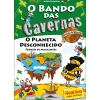 Hot Booksmile O Bando das Cavernas - Heróis do Mundo N.º 8 de Nuno Caravela O Planeta Desconhecido!