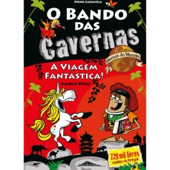 Note! Online O Bando das Cavernas - Heróis do Mundo N.º 7 de Nuno Caravela - A Viagem Fantástica!