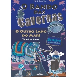 Sale Note! Online O Bando das Cavernas - Heróis do Mundo N.º 3 de Nuno Caravela - O Outro Lado do Mar!