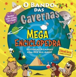 Booksmile O Bando das Cavernas - Mega Enciclopedra de Nuno Caravela Histórias Bizarras com Dez Mil Anos!