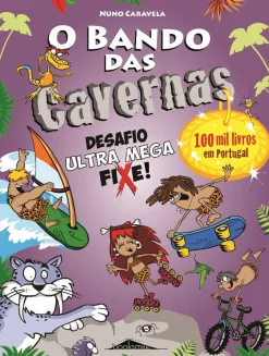Booksmile O Bando das Cavernas N.º 15 de Nuno Caravela Desafio Ultra Mega Fixe! (6ª Edição)
