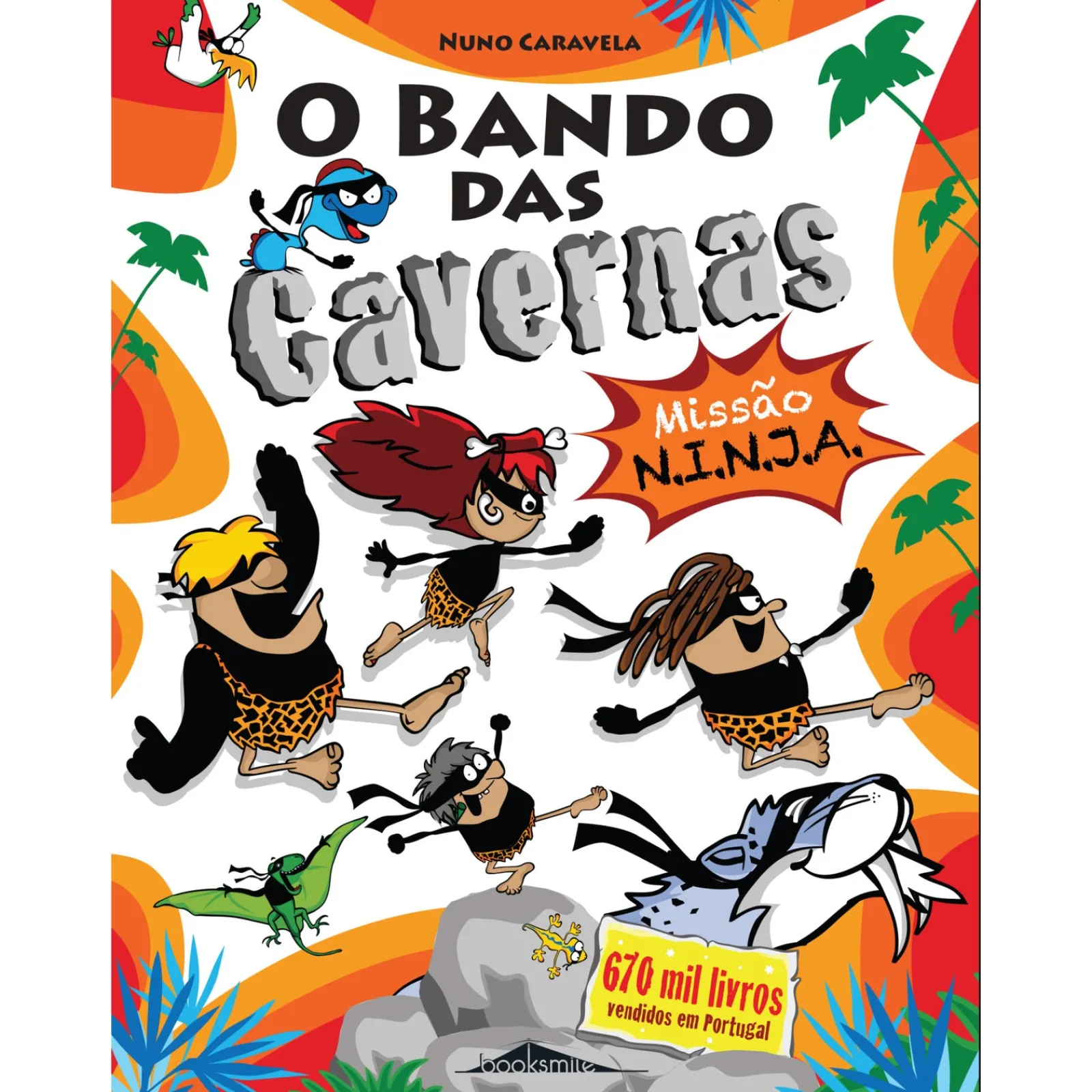 Note! Online O Bando das Cavernas N.º 30 de Nuno Caravela Missão N.I.N.J.A.
