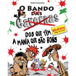 Note! Online O Bando das Cavernas N.º 28 de Nuno Caravela O Bando dos que Têm a Mania que São Bons