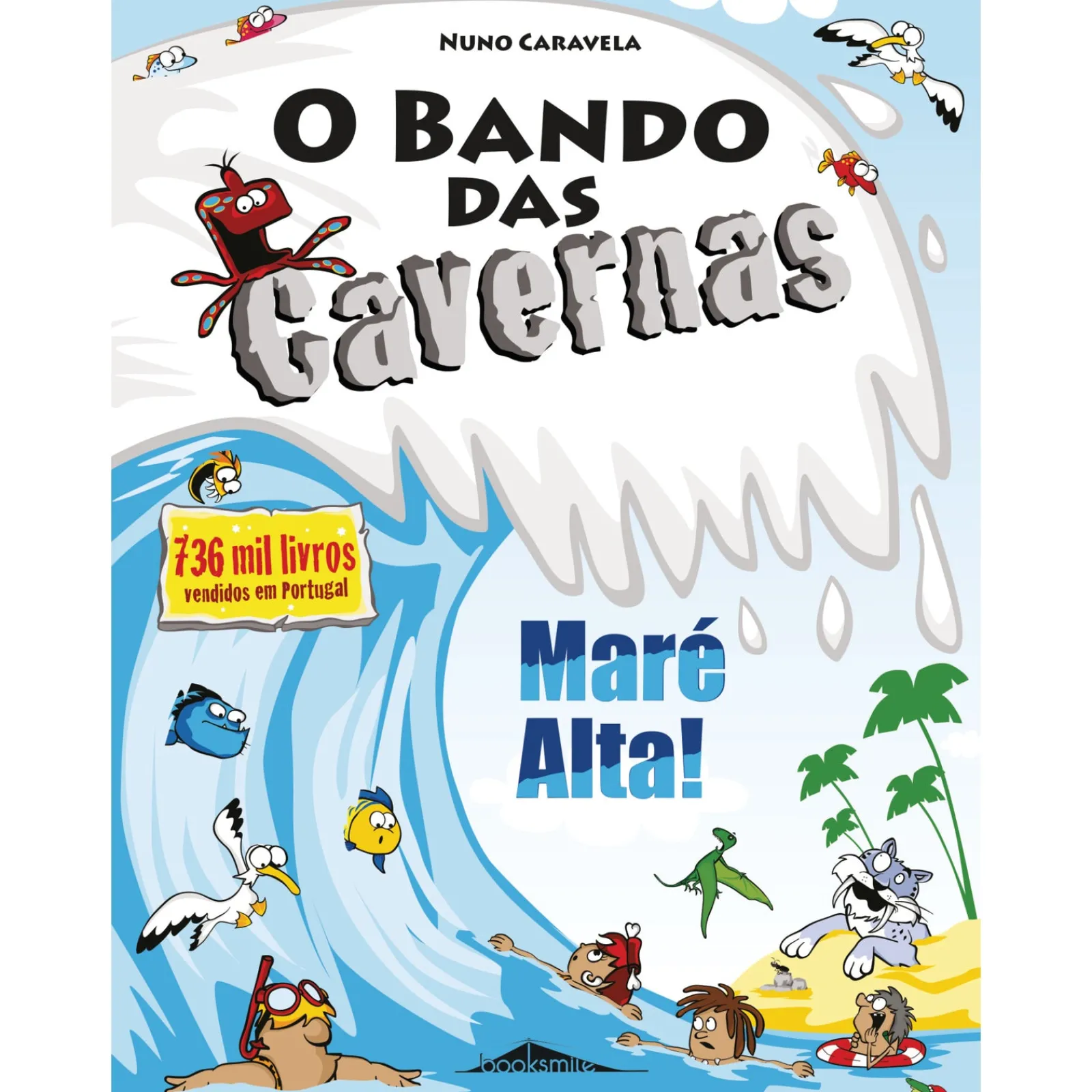 Note! Online O Bando das Cavernas N.º 33 de Nuno Caravela Maré Alta