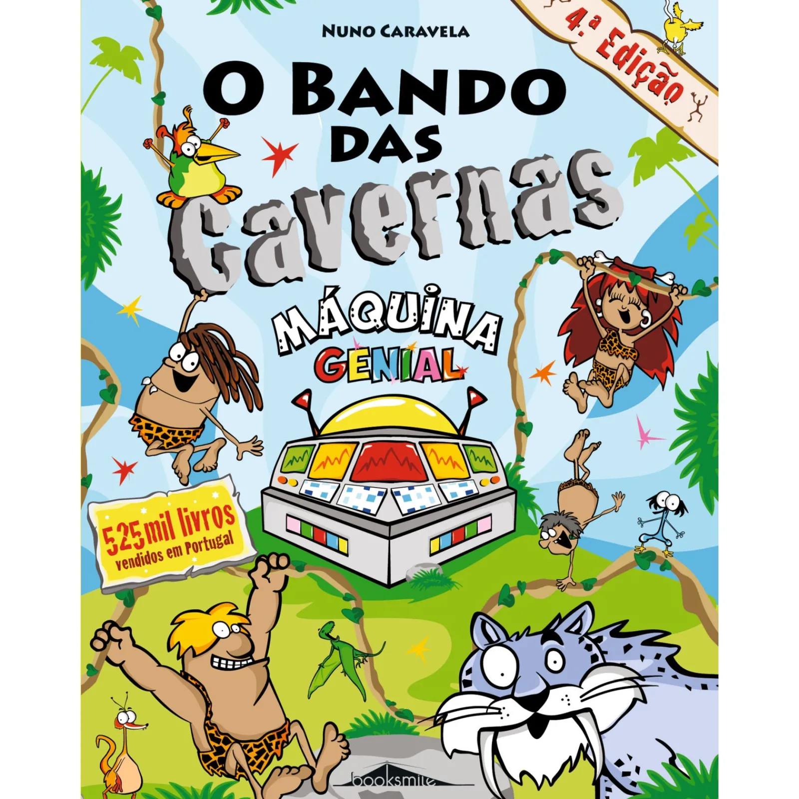 Note! Online O Bando das Cavernas N.º 21 de Nuno Caravela Máquina Genial (3ª Edição)