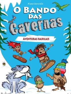 Booksmile O Bando das Cavernas N.º 2 de Nuno Caravela Aventuras Radicais (13.ª Edição)