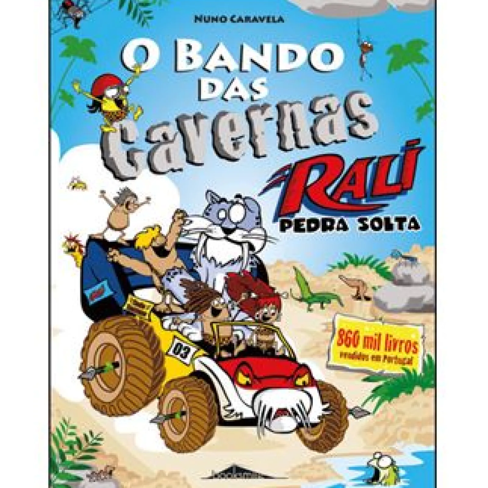 Clearance Booksmile O Bando das Cavernas Nº 38 de Nuno Caravela - Rali Pedra Solta!