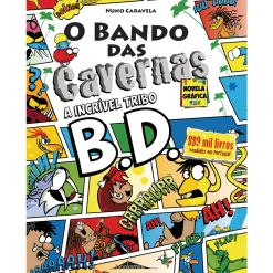 Best Booksmile O Bando das Cavernas Novela Gráfica 1: A Incrível Tribo B.D. de Nuno Caravela