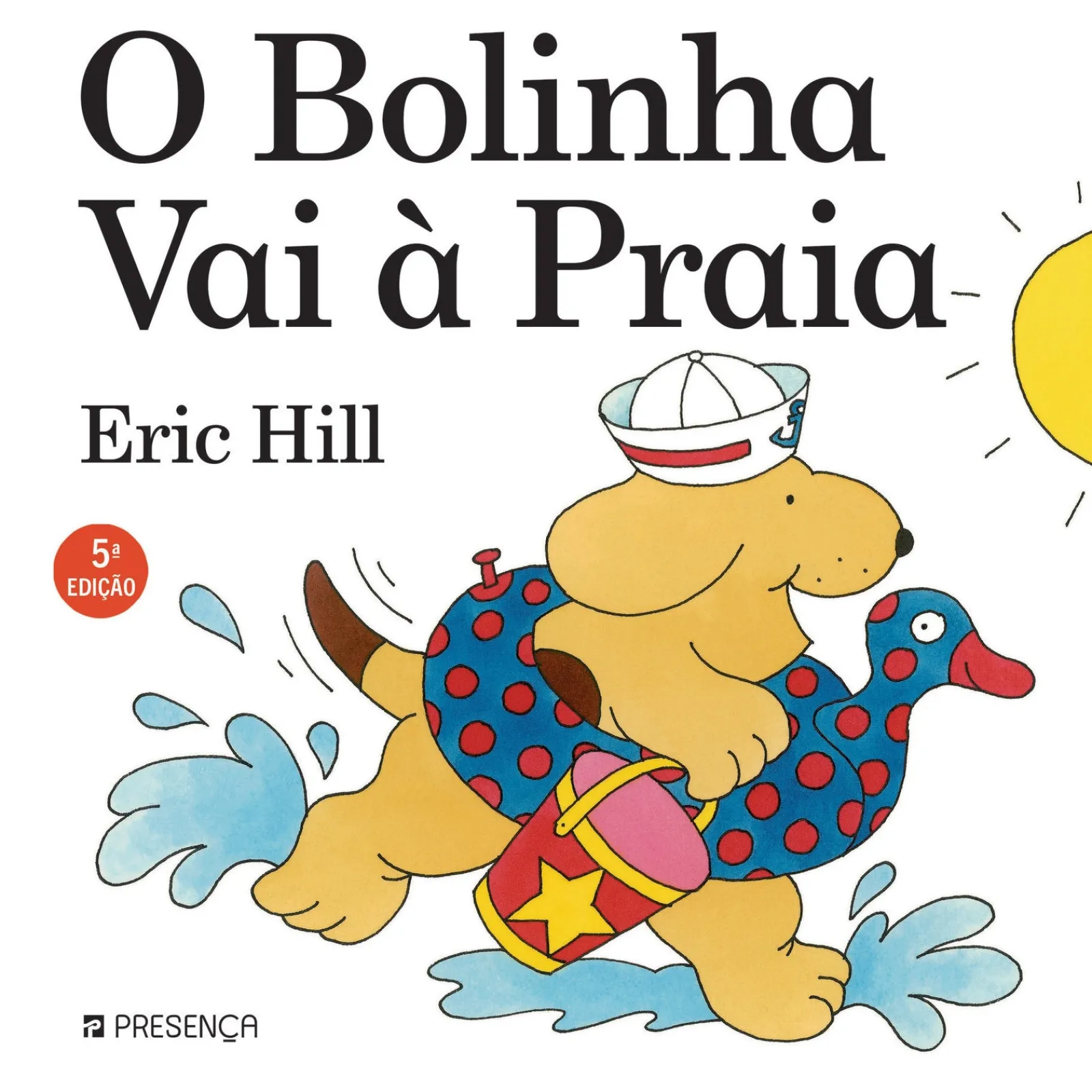 Presença O Bolinha Vai à Praia de Eric Hill