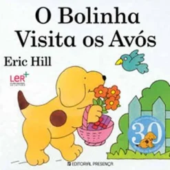 Presença O Bolinha Visita os Avós de Eric Hill