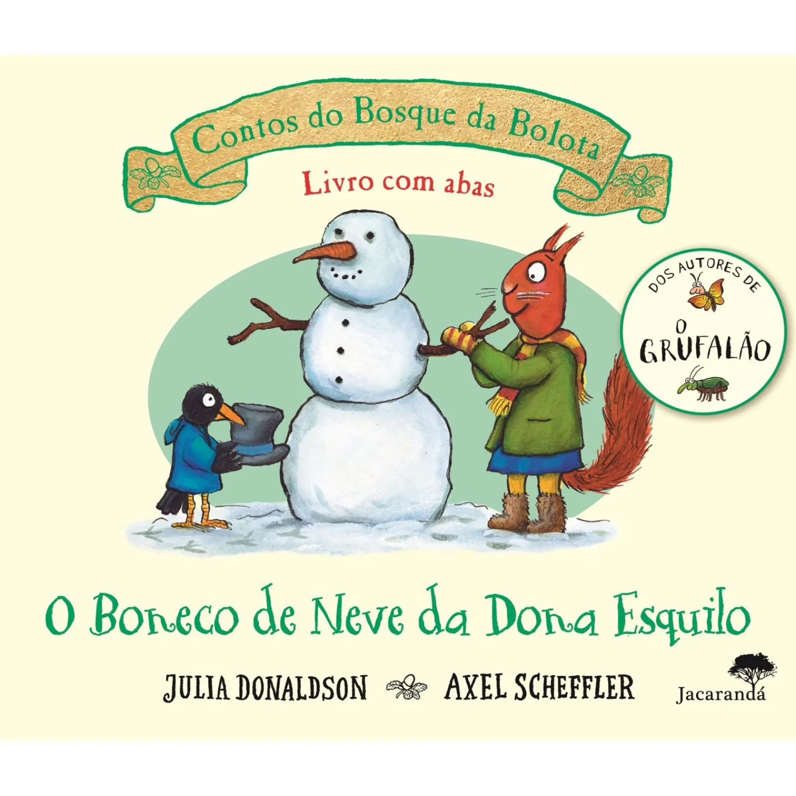 Best Jacarandá O Boneco de Neve da Dona Esquilo de Axel Scheffler e Julia Donaldson
