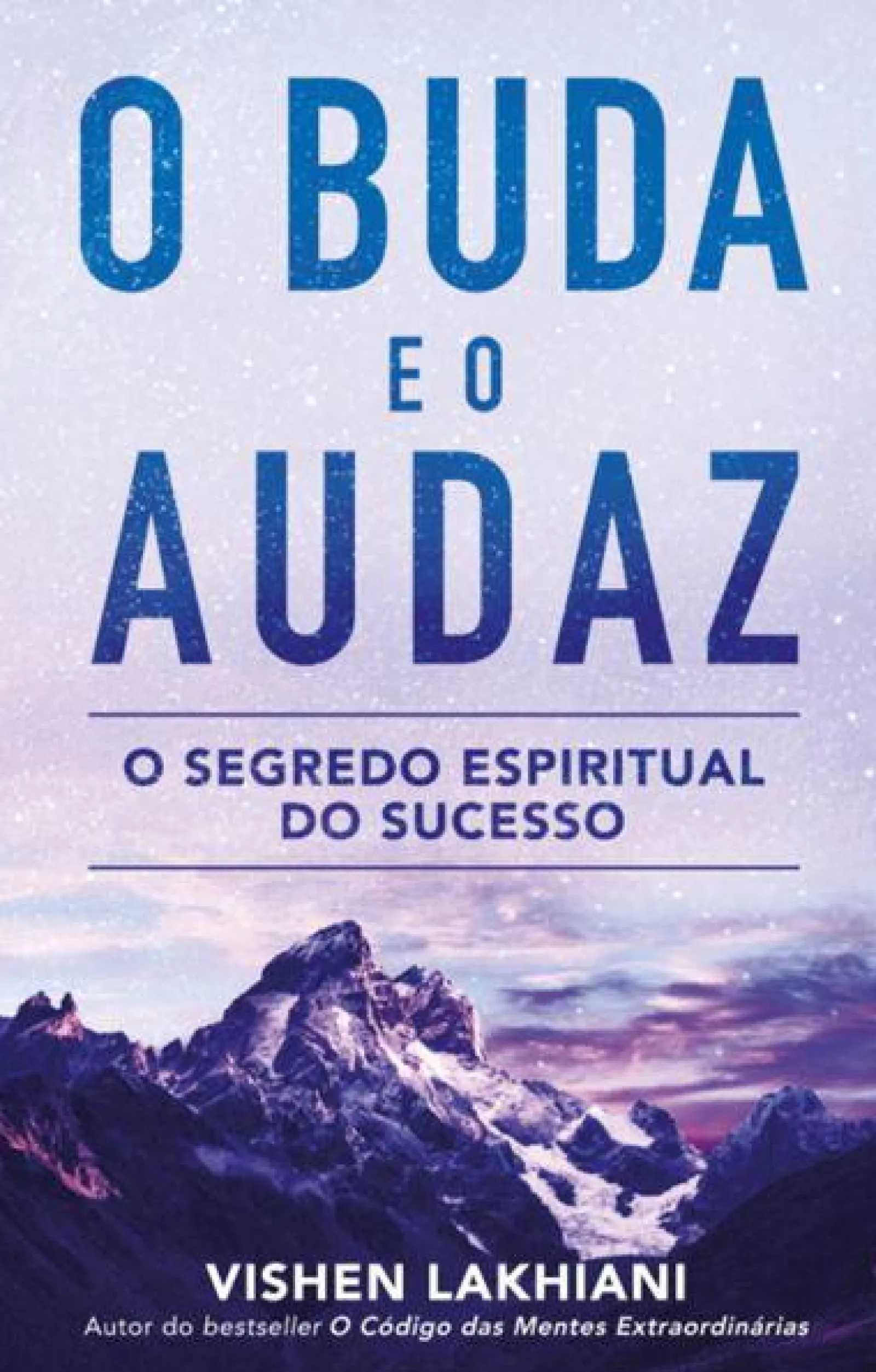 Hot Albatroz O Buda e o Audaz de Vishen Lakhiani