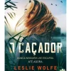 Alma Dos Livros O Caçador de Leslie Wolfe
