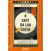Sale Singular O Café da Lua Cheia de Mai Mochizuki