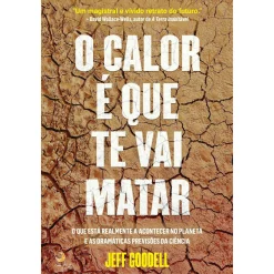 Lua De Papel O Calor é que Te Vai Matar de Jeff Goodell