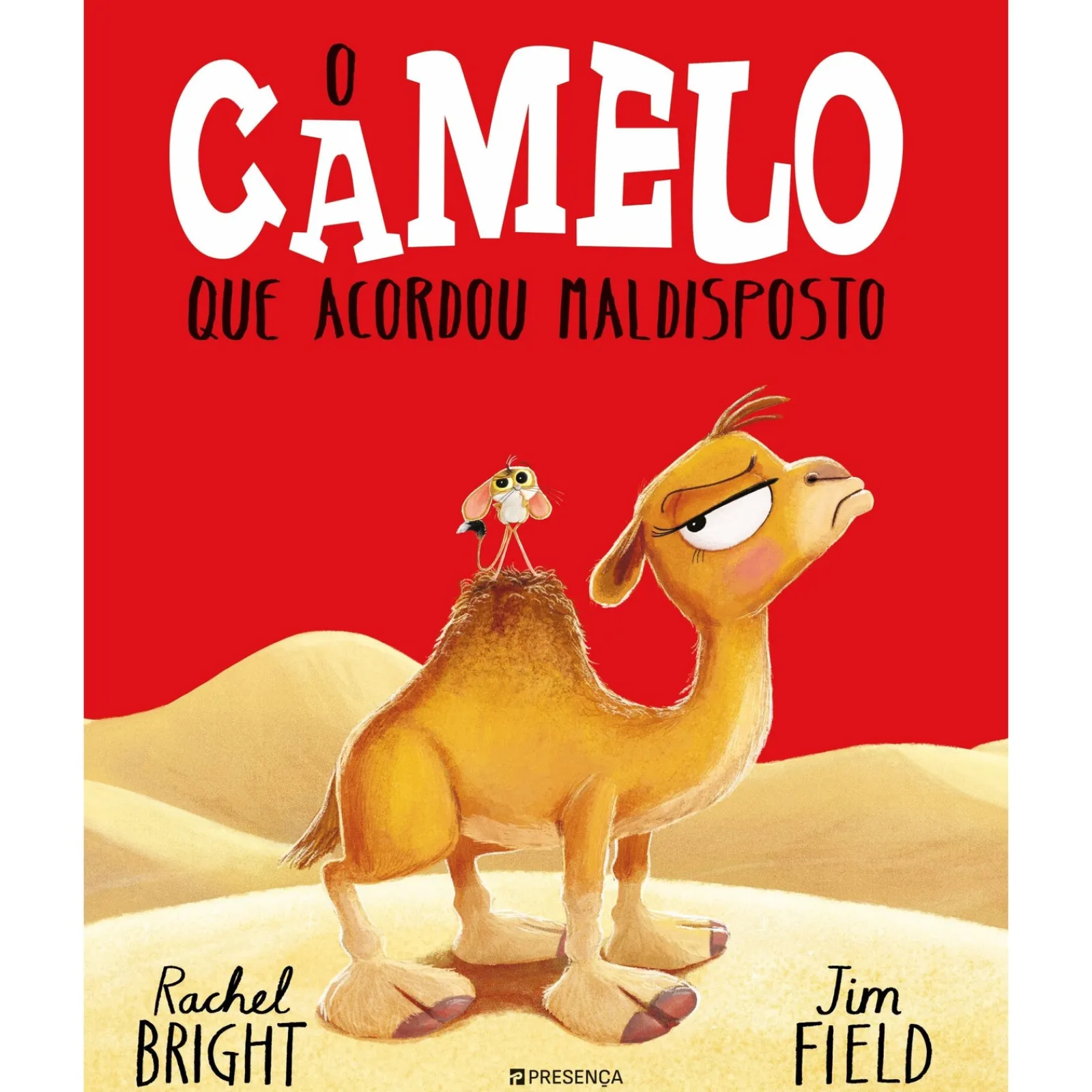 Presença O Camelo que Acordou Maldisposto de Rachel Bright