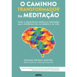Clearance Arena Pt O Caminho Transformador da Meditação de Susana Novais Santos