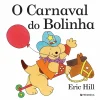 Hot Presença O Carnaval do Bolinha de Eric Hill