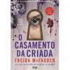 Hot Alma Dos Livros O Casamento da Criada de Freida McFadden