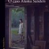 Hot Alfaguara O Caso Alaska Sanders de Joël Dicker