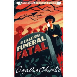 Asa O Caso do Funeral Fatal de Agatha Christie